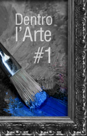 Dentro l'arte #1