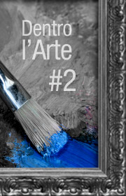 Dentro l'arte #2